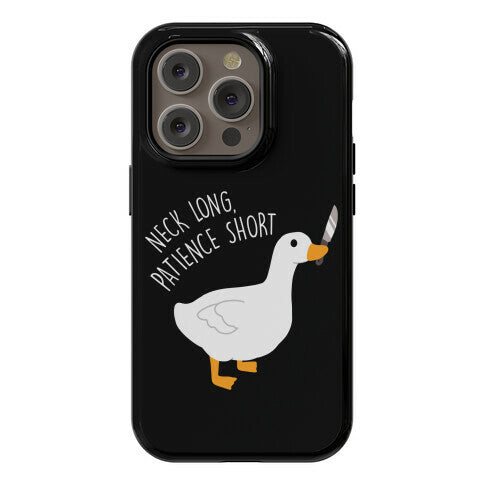 Neck Long, Patience Short Goose Phone Case